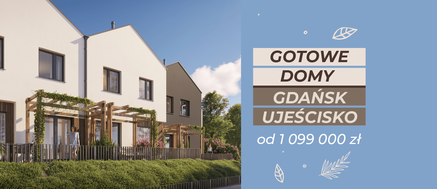 Gotowe domy Gdańsk Ujeścisko!